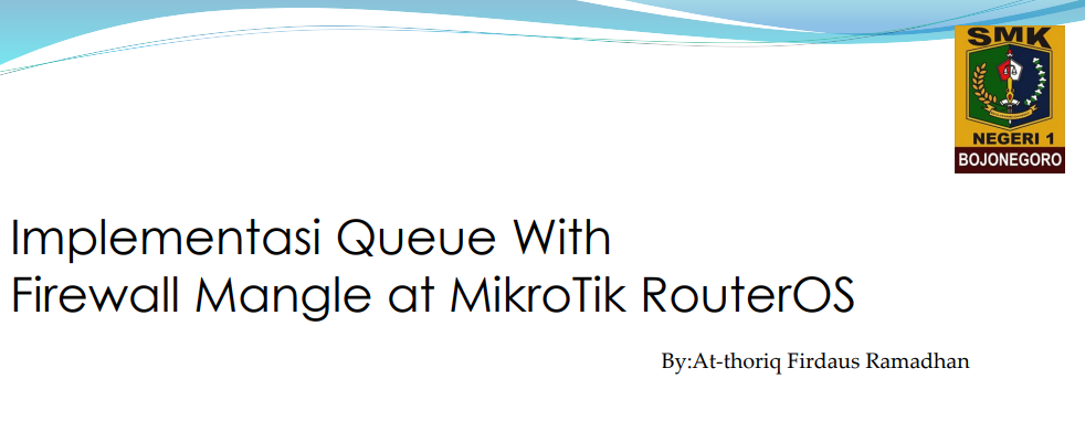 Cover Implementasi Queue With Firewall Mangle at MikroTik RouterOS