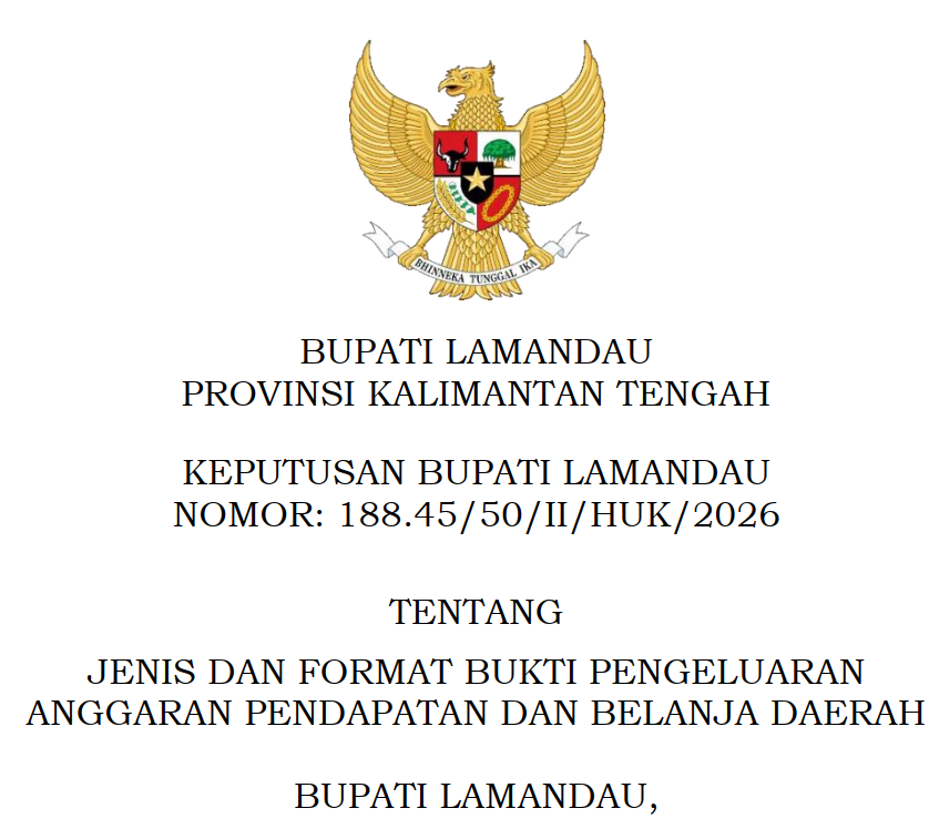 Cover KEPUTUSAN BUPATI LAMANDAU NOMOR: 188.45/50/II/HUK/2026 TENTANG JENIS DAN FORMAT BUKTI PENGELUARAN ANGGARAN PENDAPATAN DAN BELANJA DAERAH
