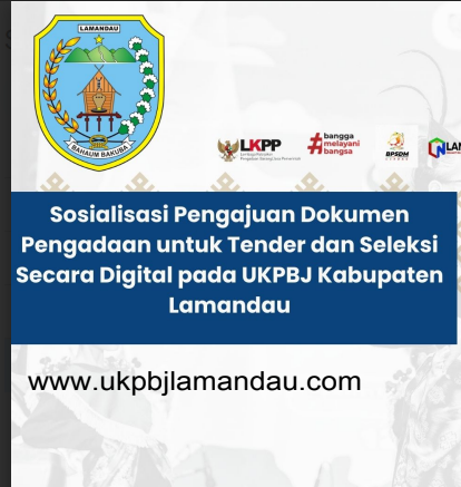 Cover Sosialisasi Pengajuan Dokumen Pengadaan untuk Tender dan Seleksi Secara Digital pada UKPBJ Kabupaten Lamandau
